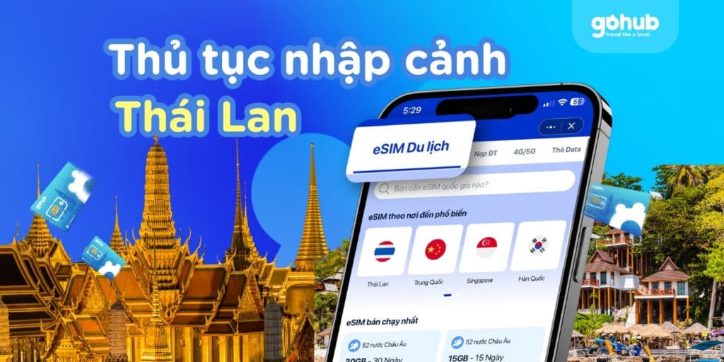 Thủ tục nhập cảnh Thái Lan 2025: Có cần visa không?