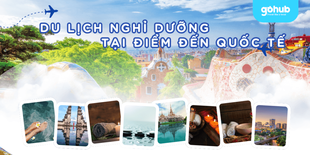 Du lịch nghỉ dưỡng chăm sóc sức khỏe tại điểm đến quốc tế