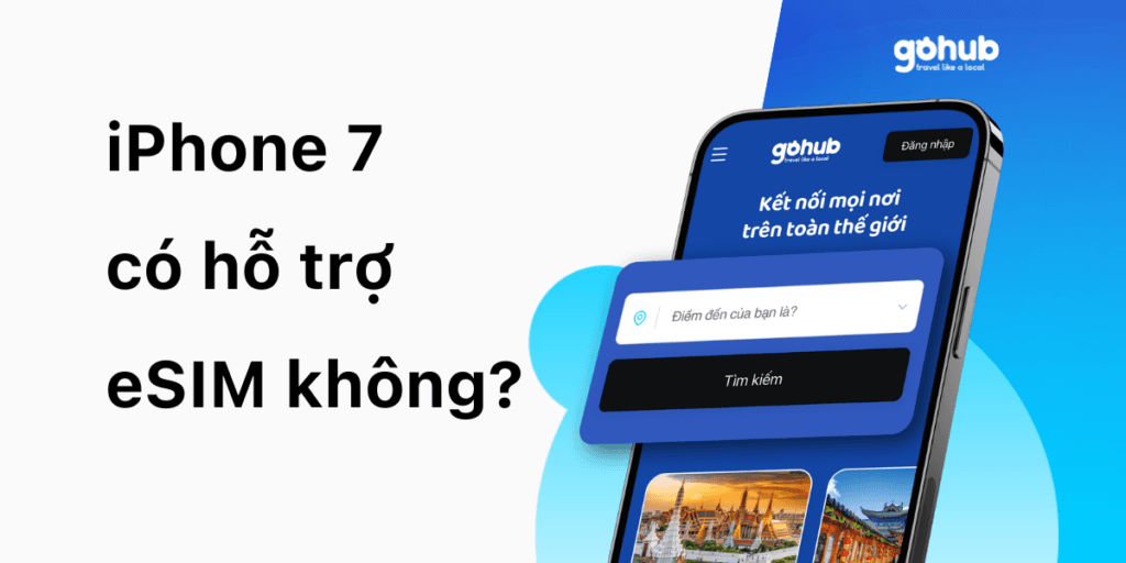 iPhone 7 có hỗ trợ eSIM không?
