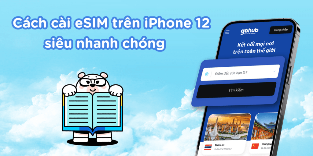 Cách cài eSIM trên iPhone 12 siêu nhanh chóng