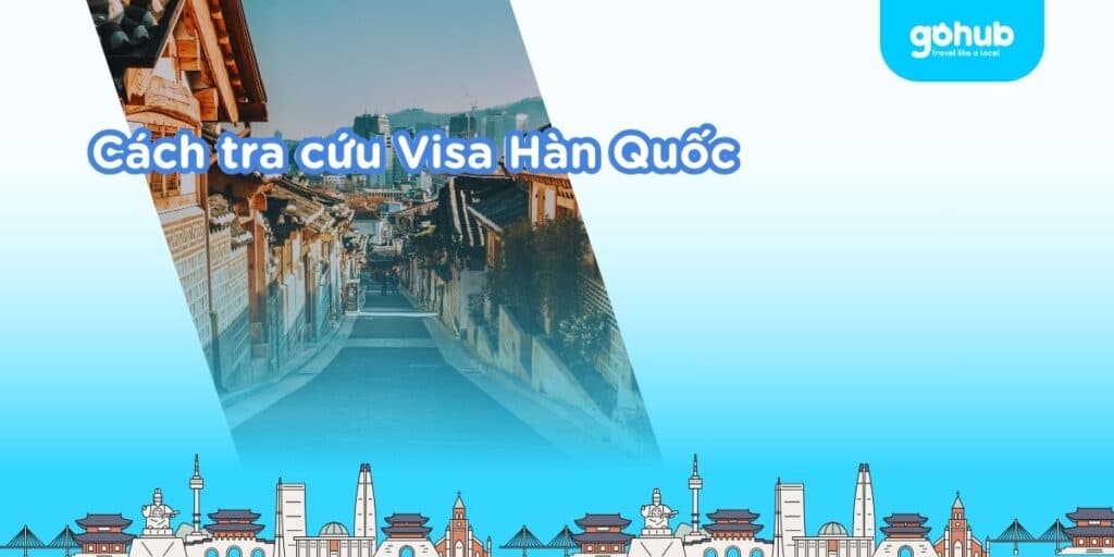 Cách tra cứu kết quả visa Hàn Quốc online & tại KVAC mới nhất